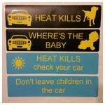 Remind the driver behind that heat can kill children and pets